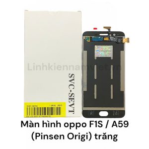 Màn hình oppo F1S / A59 (Pinsen Origi) trắng