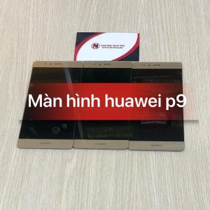 Màn hình Huawei P9 / EVA-L09 / EVA-AL10 có hàng tại nam việt mobile hcm