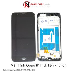 Màn hình Oppo R11 liền khung ( incell)