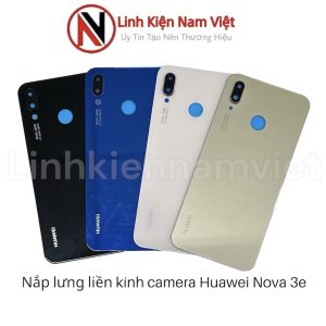 Lưng + Kính Camera Huawei Nova 3E
