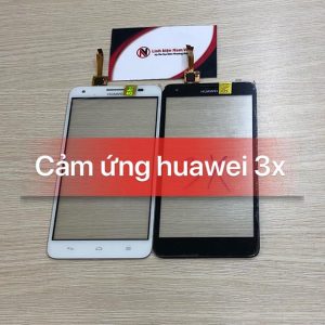 Cảm ứng Huawei 3X