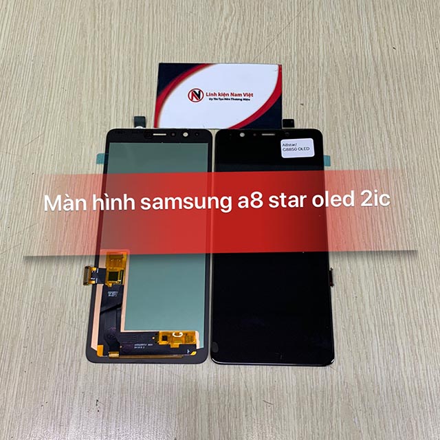 Màn hình Samsung A8 Star (Oled 2IC)