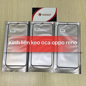 Kính liền keo OCA Oppo Reno