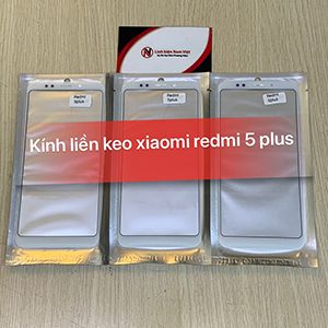 Kính liền keo OCA Xiaomi Redmi 5 Plus