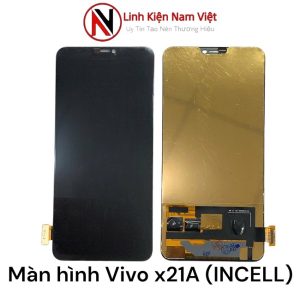 Màn hình Vivo X21A (INCELL)