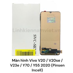Màn hình Vivo V20 / V20se / V23e / Y70 / Y55 2020 (Pinsen Incell)