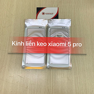 Kính liền keo OCA Xiaomi 5 Pro Kính liền keo OCA Xiaomi 5 Pro