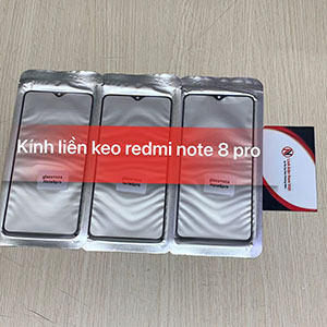 Kính liền keo OCA Xiaomi Redmi Note 8 Pro Kính liền keo OCA Xiaomi Redmi Note 8 Pro