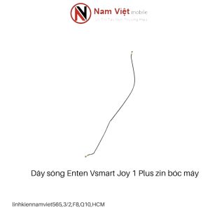 Dây sóng enten Vsmart Joy 1 plus zin bóc máy
