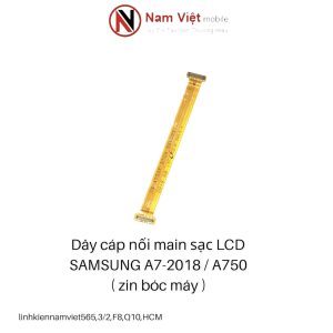 Dây cáp nối main sạc màn hình SAMSUNG A7-2018/ A750 ( Zin bóc máy )