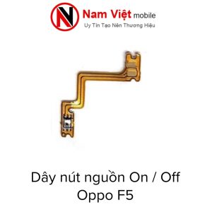Dây nút nguồn On / Off Oppo F5