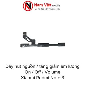 Dây Nút Nguồn On - Off / Volume Tăng Giảm Âm Lượng Xiaomi Redmi Note 3