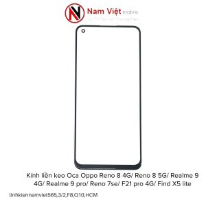 Kính liền keo Oca Oppo Reno 8 4G / Reno 8 5G/ Realme 9 4G/ Realme 9 pro/ Reno 7Se/ F21 pro 4g/ Find X5 lite