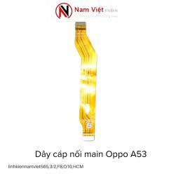 Dây cáp nối main Oppo A53_linhkiennamviet