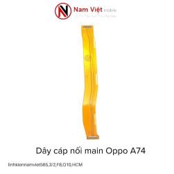 Dây cáp nối main Oppo A74_iphonenamviet