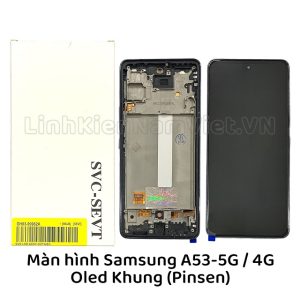 Màn hình samsung A53 - 5G / 4G (Mechanic Oled khung )