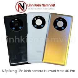 Lưng + Kính Camera Huawei Mate 40 Pro (Zin)_linhkiennamviet
