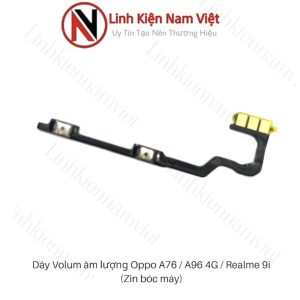 Dây Volum âm lượng Oppo A76 / Realme 9i / A96-4G (Zin máy)
