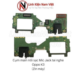 cụm main nối sạc mic jack tai nghe oppo k3 zin máy