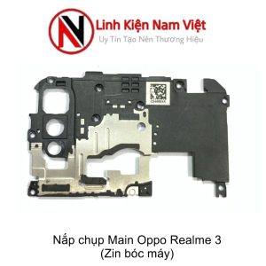 Nắp chụp Main Oppo Realne 3 (Zin máy)