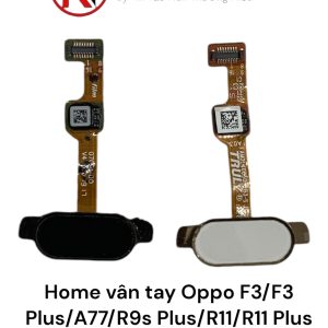 Home vân tay Oppo F3 / F3 Plus / A77/ R9s Plus / R11 / R11 Plus