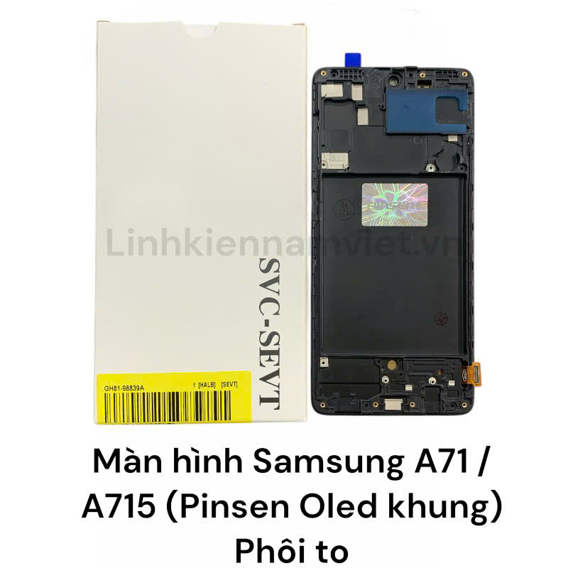 Màn hình Samsung A71 / A715 Oled Khung Phôi To (Pinsen)
