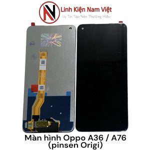 Màn hình Oppo A36 / A76 ( Origi Pinsen )