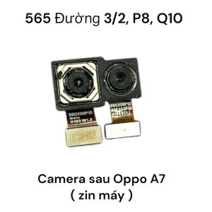 Camera sau Oppo A7 (Zin máy) Bộ 2 cái