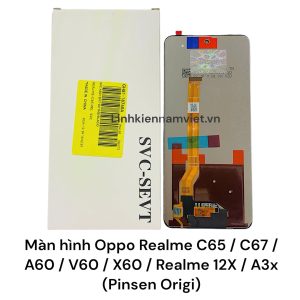 Màn hình Oppo Realme C65 / C67 / A60 / V60 / X60 / Realme 12X / A3x (Pinsen Origi)