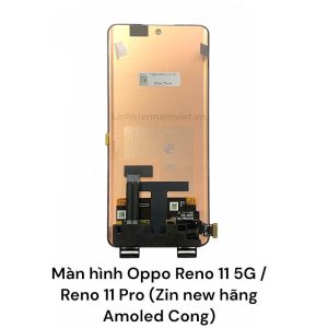 Màn hình Oppo Reno 11 5G / Reno 11 Pro (Zin new hãng Amoled Cong)