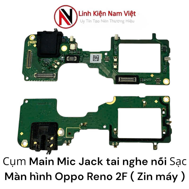 Cụm Main Mic Jack tai nghe nối Sạc Màn hình Oppo Reno 2F ( Zin máy )
