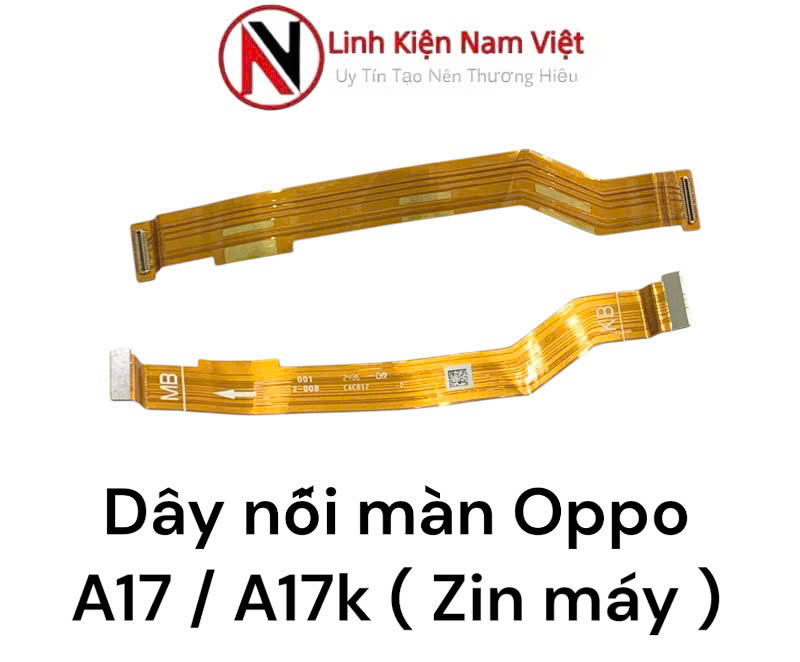 Dây cáp nối Main Sạc Oppo A17 / A17k ( Zin máy )