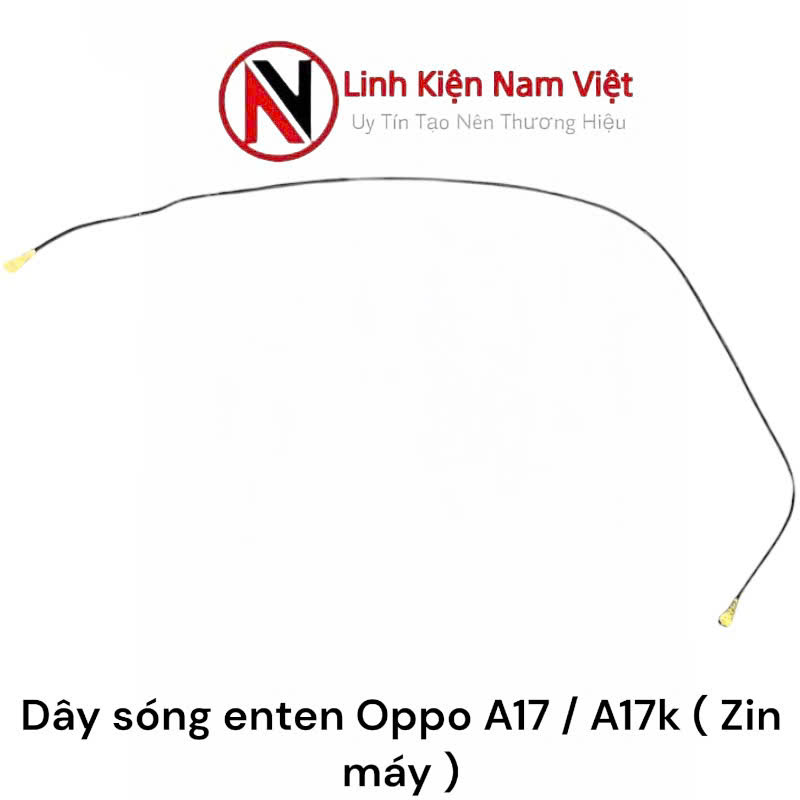 Dây sóng enten Oppo A17 / A17k ( Zin máy )