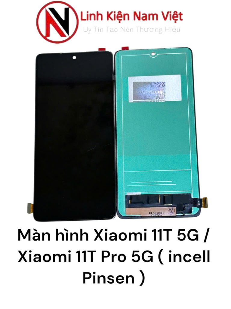 Màn hình Xiaomi 11T - 5G / Xiaomi 11T Pro 5G ( Incell ) Pinsen