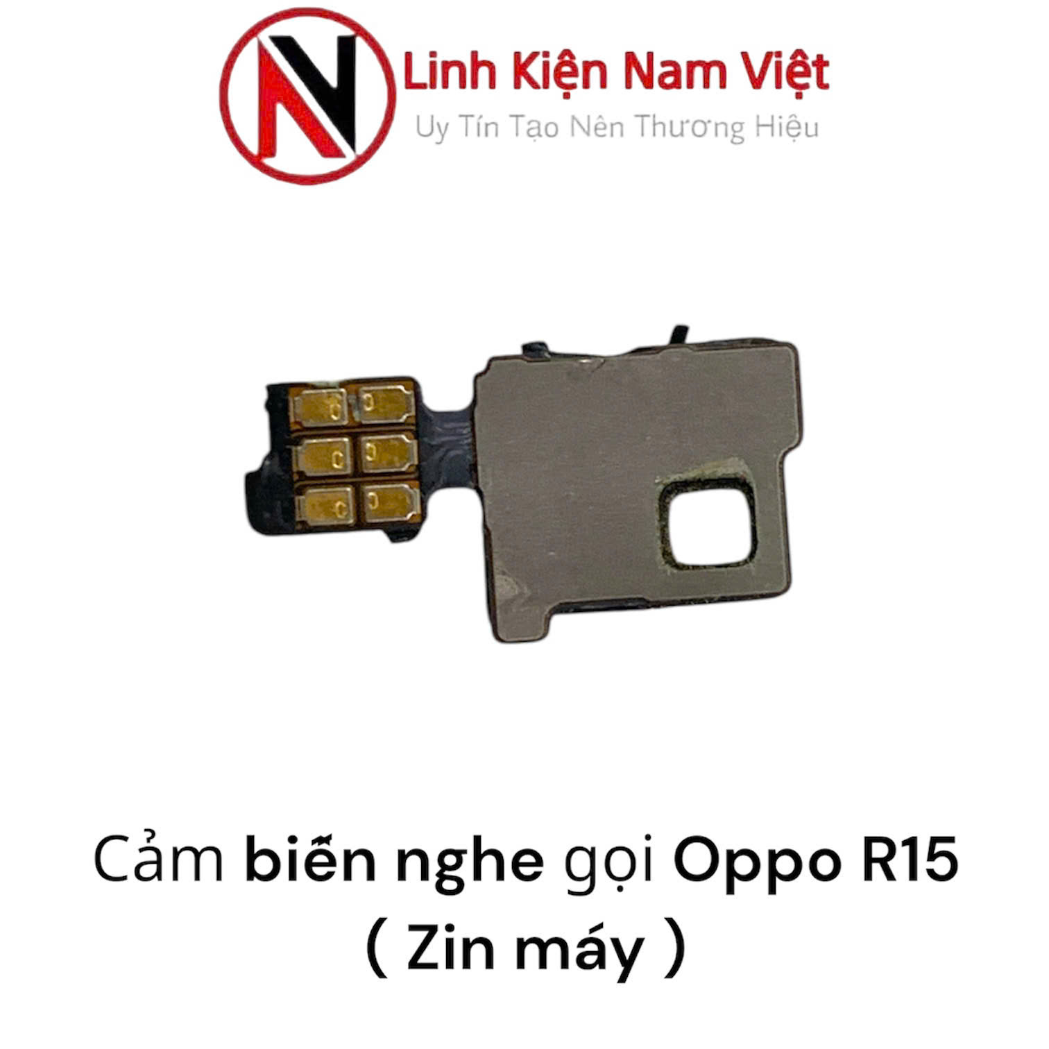 Cảm biến nghe gọi Oppo Reno R15 ( Zin máy )