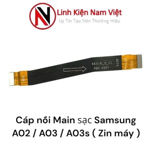 Dây cáp nối main sạc Samsung A03s ( Zin máy )