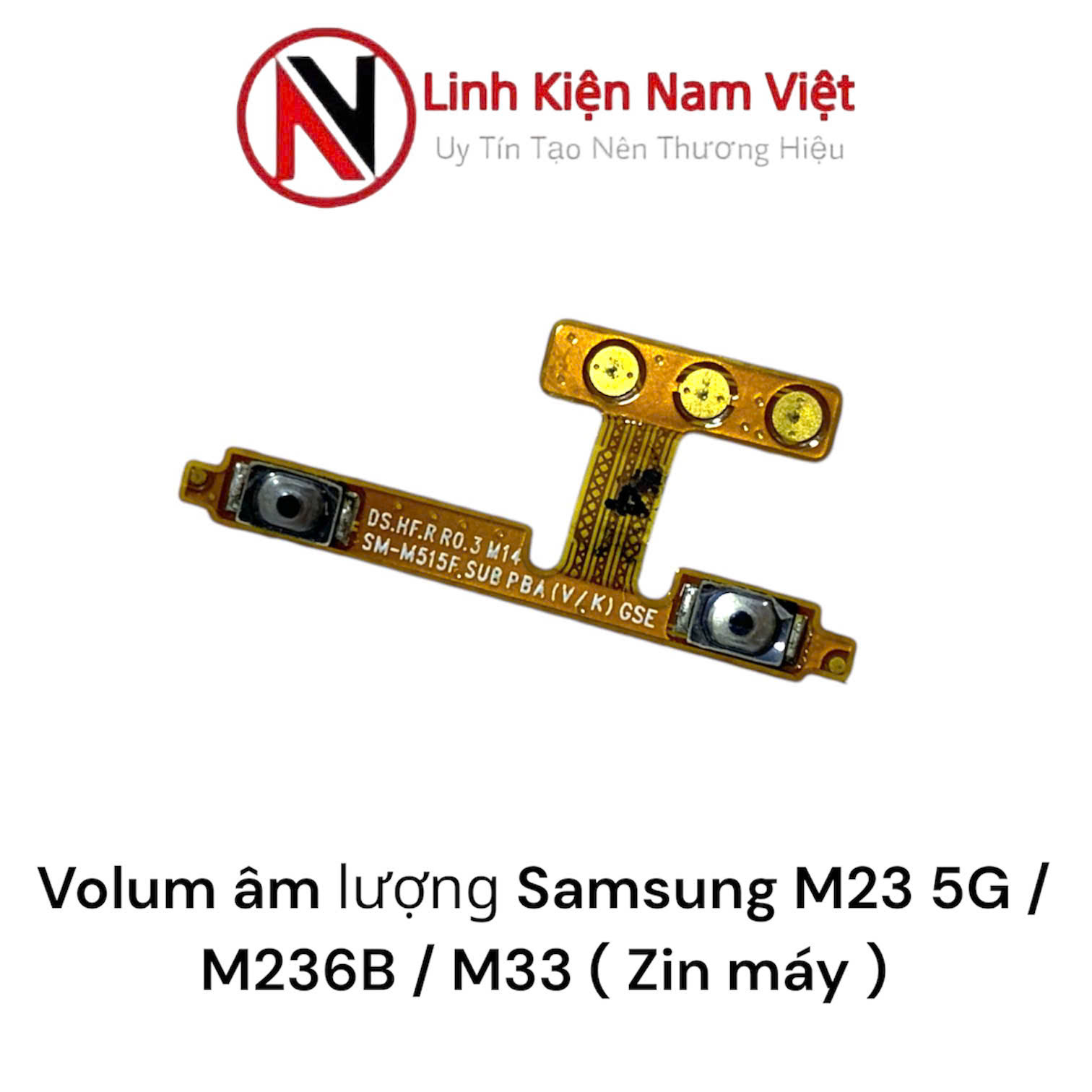 On/off nguồn Volum âm lượng Samsung M23 5G / M236B / M33 / M326 / M53 ( Zin máy )