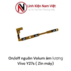 On/off mguồn Volum âm lượng Vivo Y27S ( Zin máy )