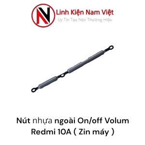 Nút nhựa ngoài On/off Volum Redmi 10A ( Zin máy )