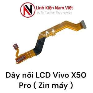 Cáp nối main Màn hình Lcd Vivo X50 Pro ( Zin máy )