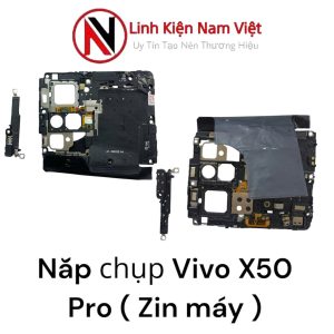 Nắp chụp main Vivo X50 Pro ( Zin máy )