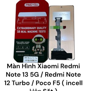 Màn Hình Xiaomi Redmi Note 13 5G / Redmi Note 12 Turbo / Poco F5 ( incell Hộp Sắt )