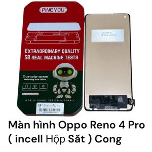 Màn hình Oppo Reno 4 Pro ( incell Hộp Sắt ) Cong