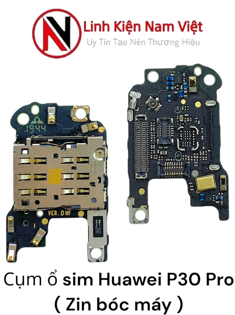 Cụm main, Ổ sim Huawei P30 Pro ( Zin bóc máy )