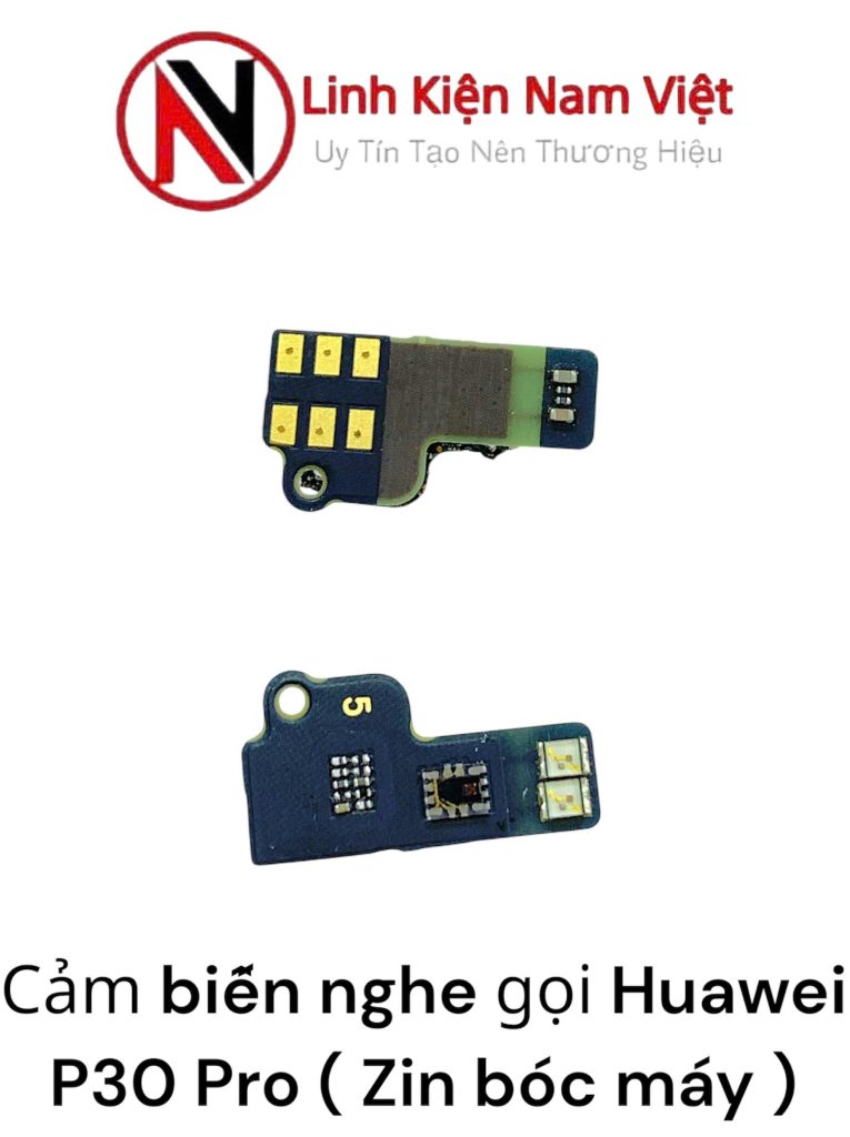 Cảm biến nghe gọi trước Huawei P30 Pro ( Zin bóc máy )