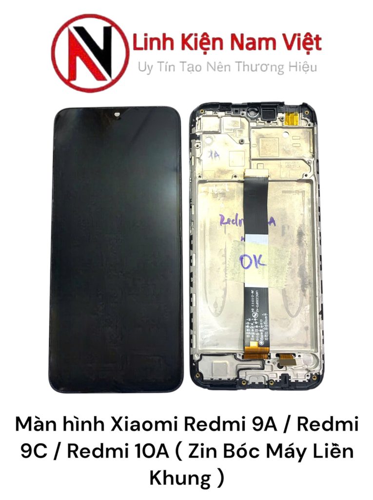 Màn hình Xiaomi Redmi 9A / Redmi 9C / Redmi 10A ( Zin Bóc Máy Liền Khung )