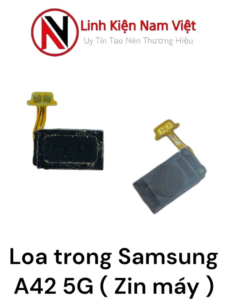Loa nghe trong Samsung A42 5G ( Zin bóc máy )