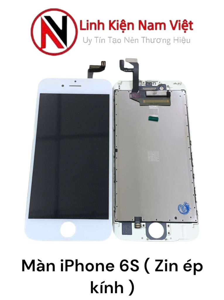 Màn hình iPhone 6S ( Zin ép kính )