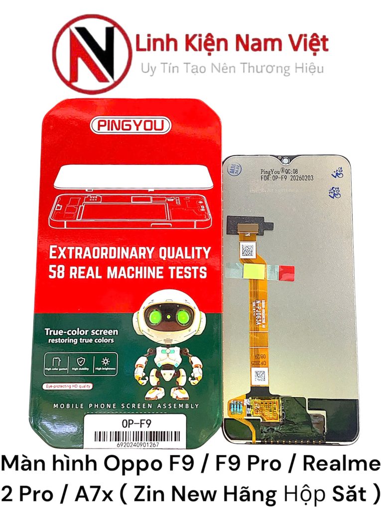 Màn hình Oppo F9 / F9 Pro / Realme 2 Pro / A7x ( Zin New Hãng Hộp Sắt )