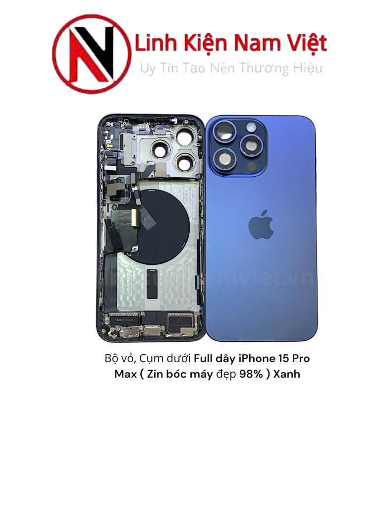 Bộ vỏ, Cụm dưới Full dây iPhone 15 Pro Max ( Zin bóc máy đẹp 98% ) Xanh
